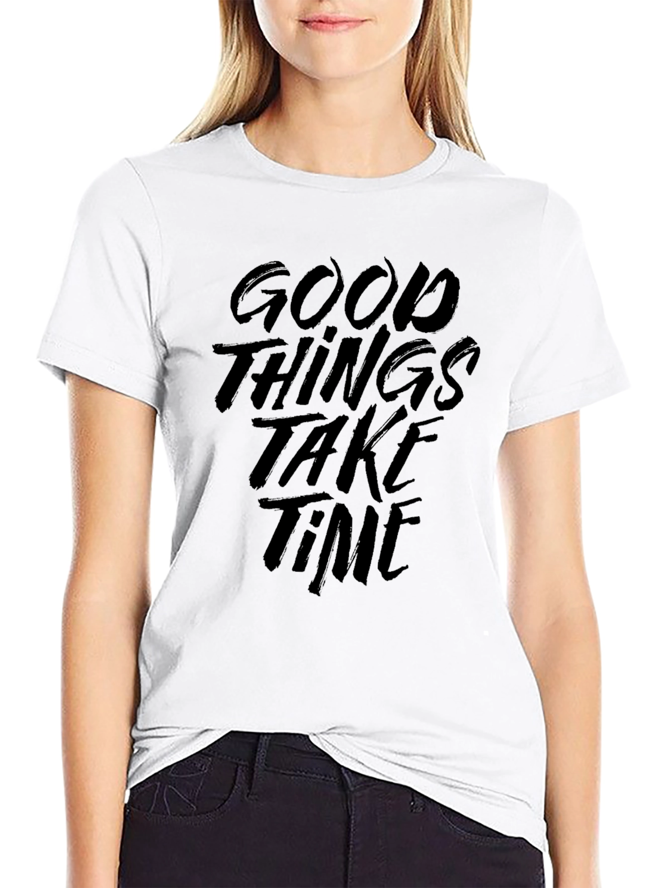 Good Things Take Time Graphic T-Shirt