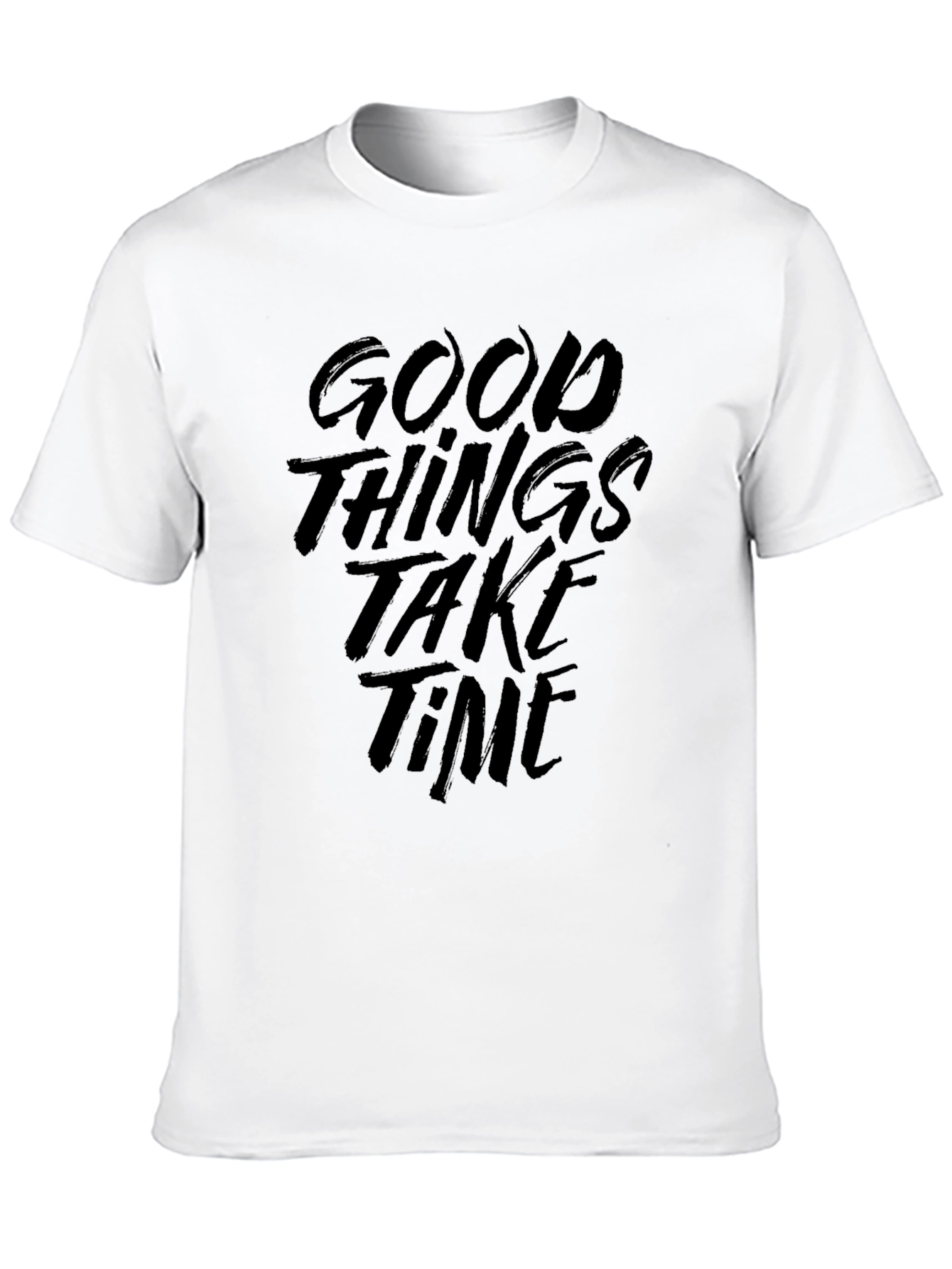Good Things Take Time Graphic T-Shirt