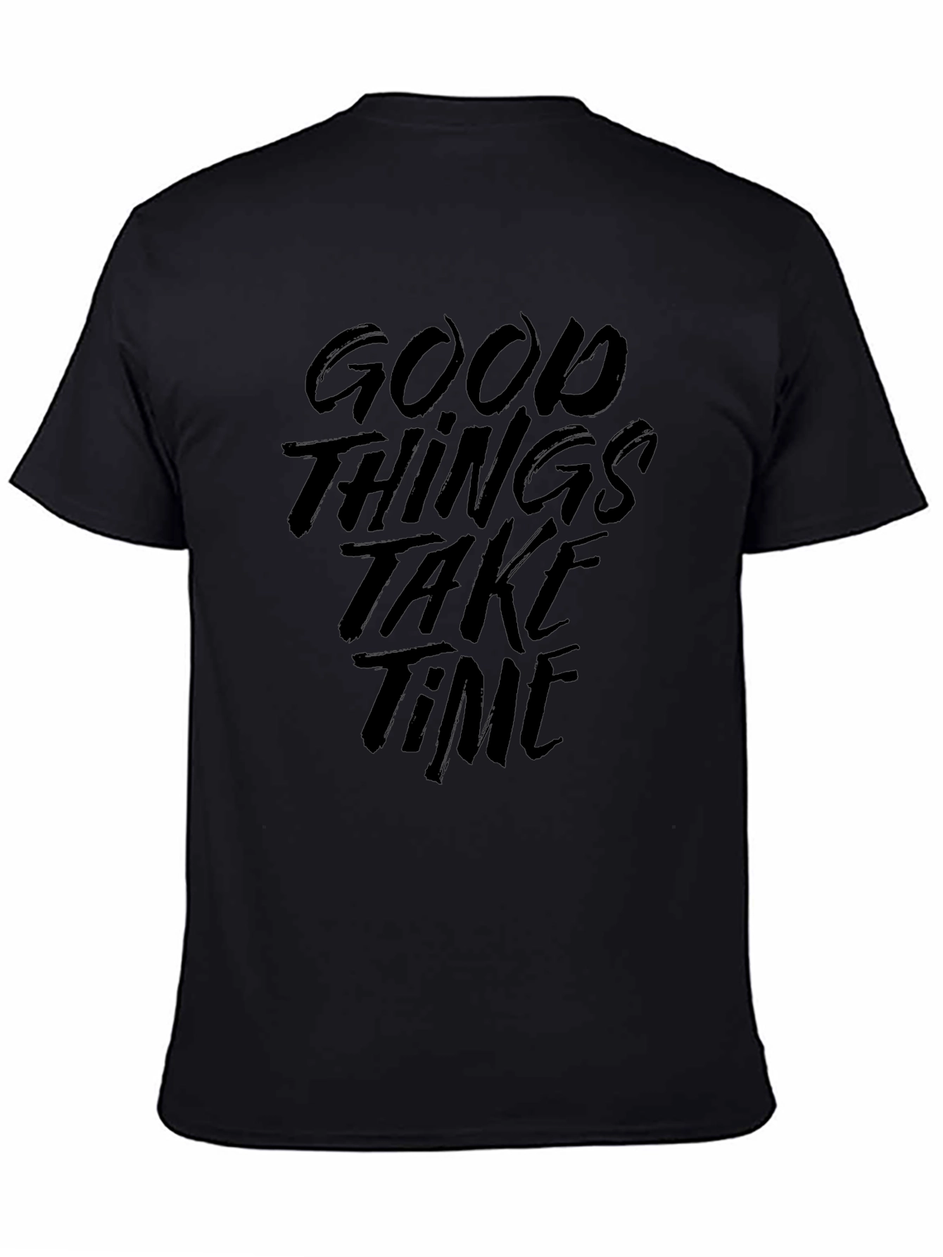 Good Things Take Time Graphic T-Shirt