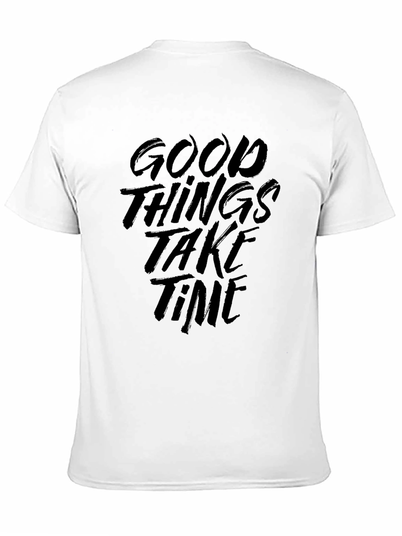 Good Things Take Time Graphic T-Shirt