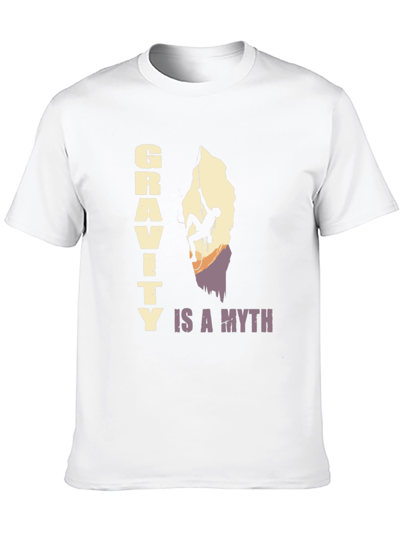 Gravity Is A Myth T-Shirt - Rock Climbing Design