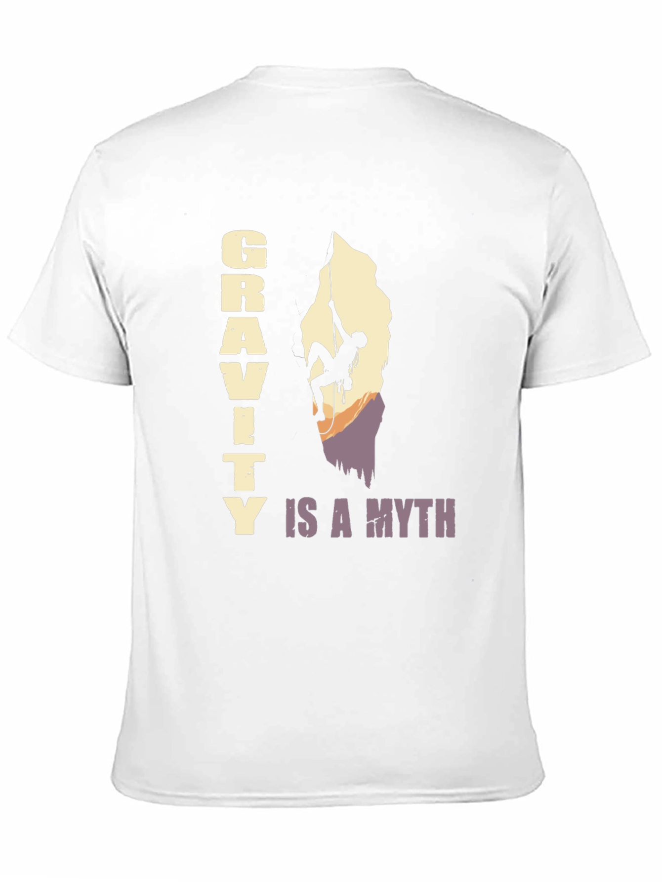 Gravity Is A Myth T-Shirt - Rock Climbing Design