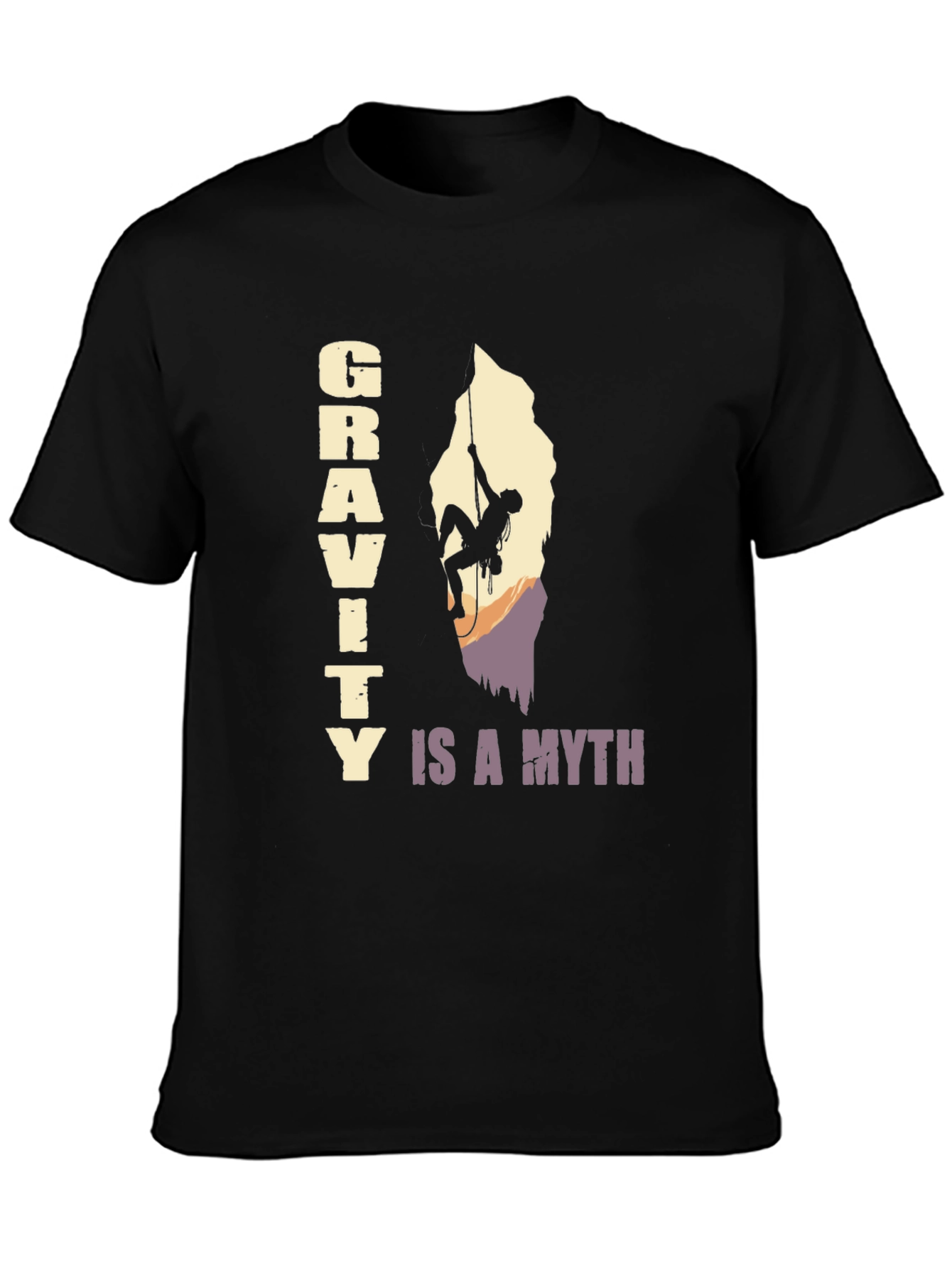 Gravity Is A Myth T-Shirt - Rock Climbing Design