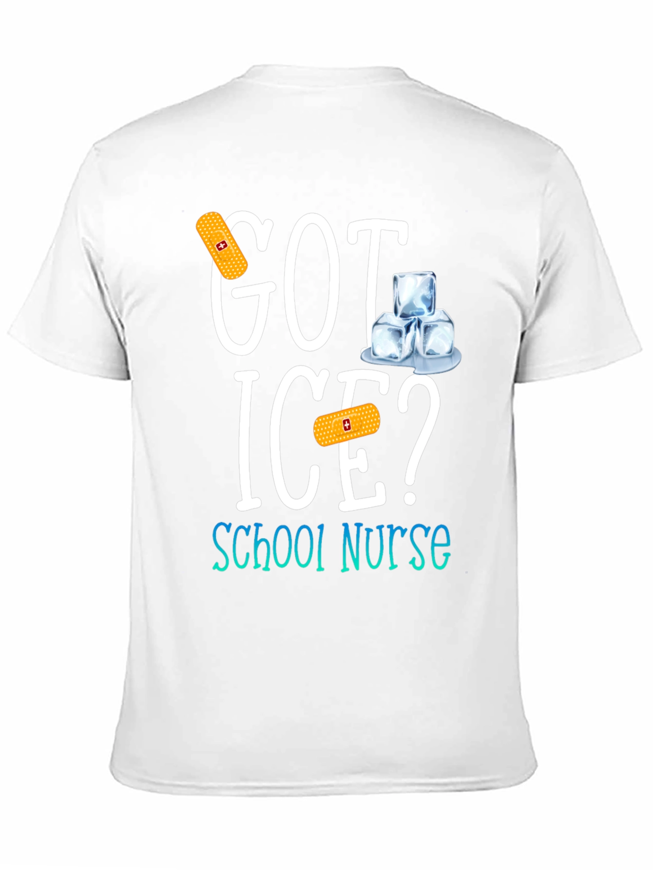 Got Ice? School Nurse T-Shirt