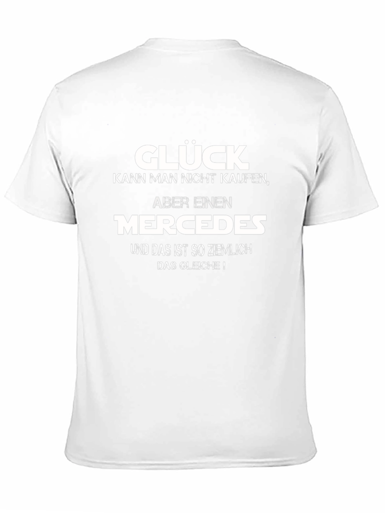 Glück Mercedes T-Shirt Funny German Car Saying Top