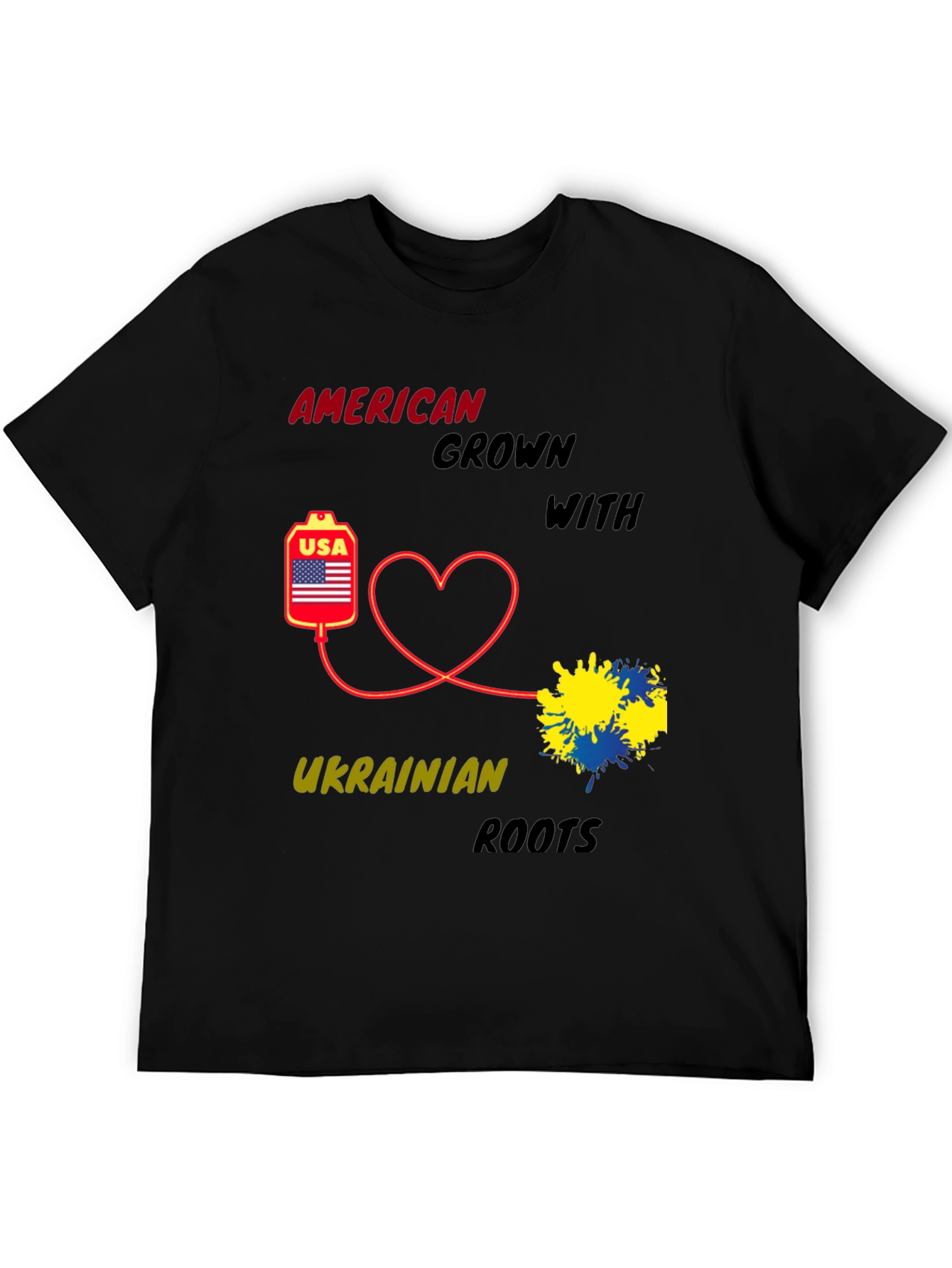 American Grown with Ukrainian Roots T-Shirt