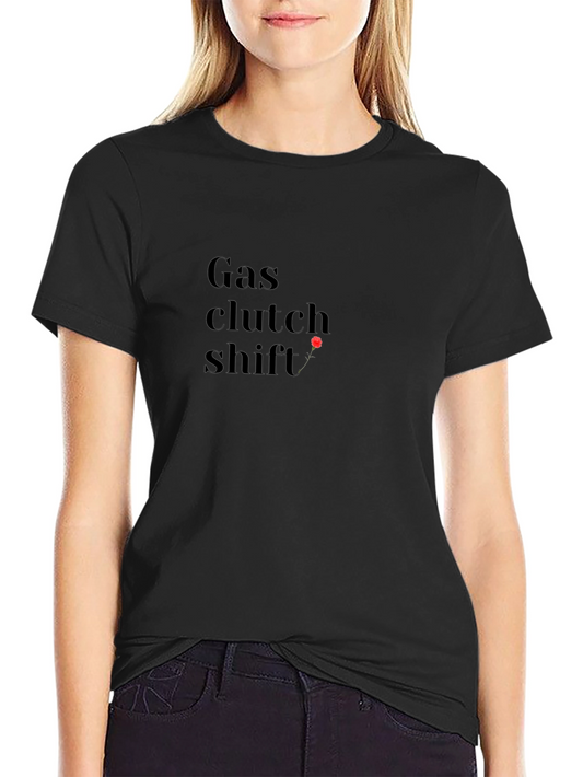 Gas Clutch Shift T-Shirt