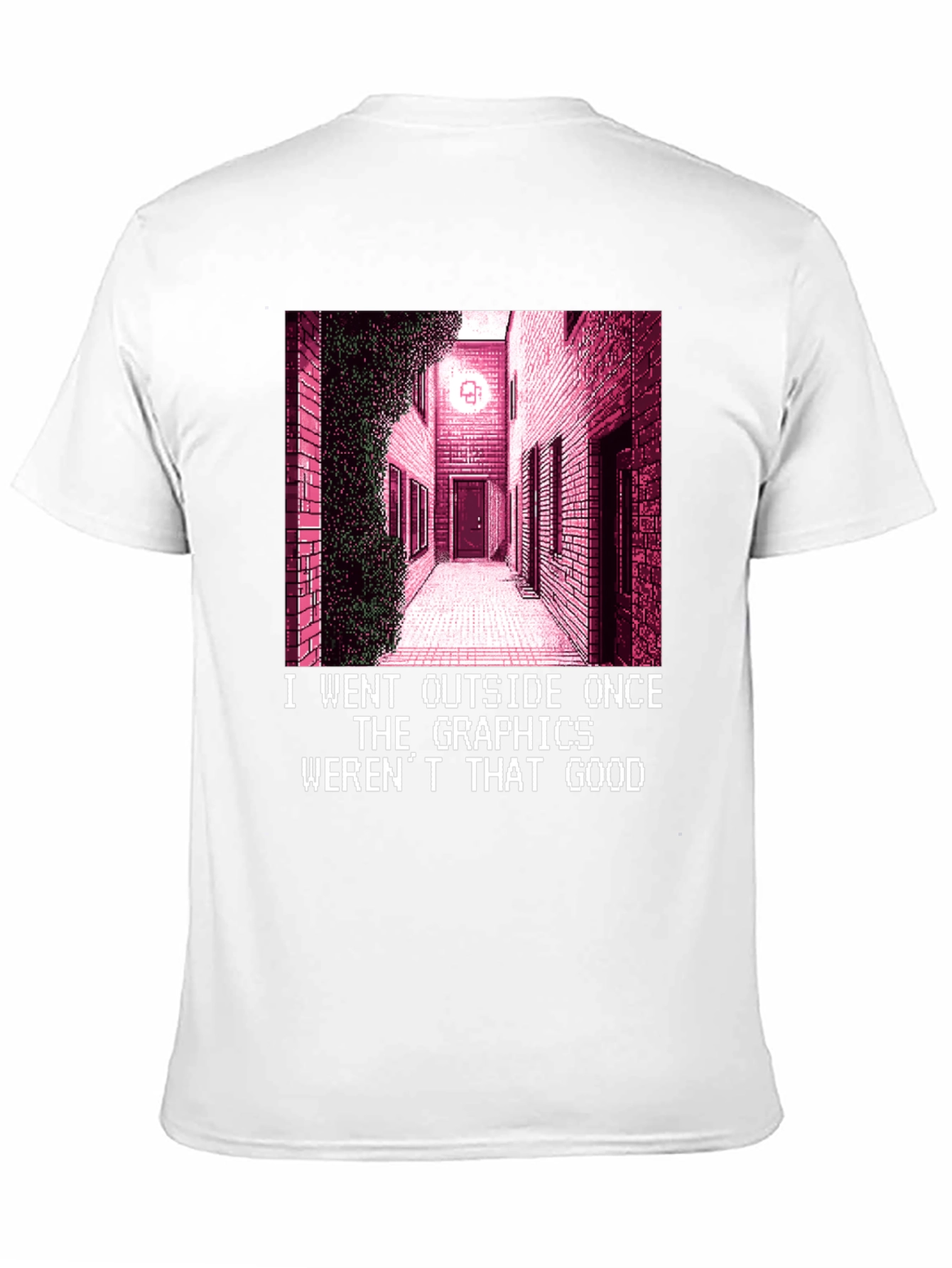 Graphics Werent Good T-Shirt