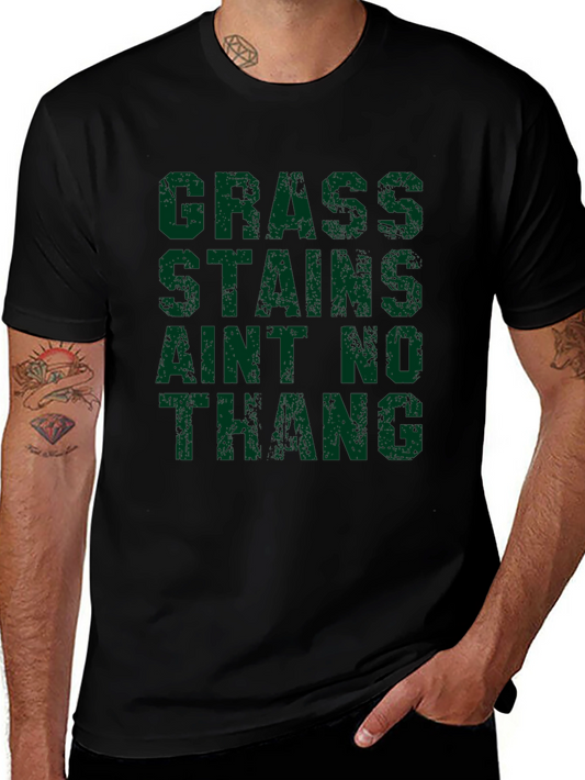 Grass Stains Aint No Thang Black T-Shirt