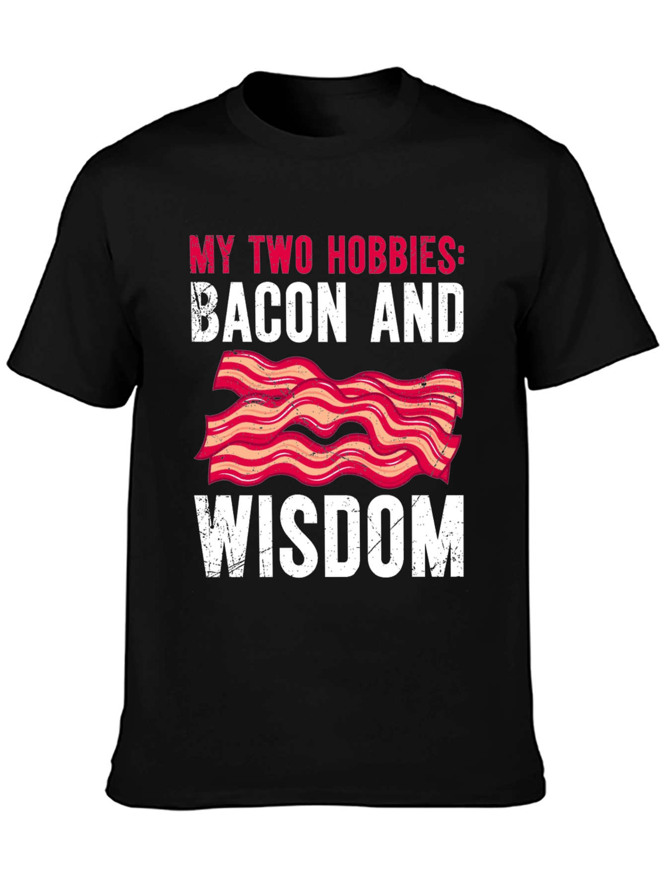 Bacon & Wisdom Graphic Tee - Funny Hobby T-Shirt